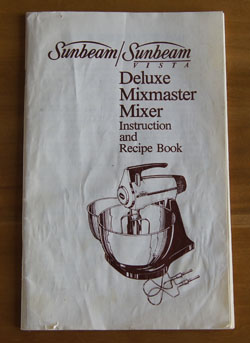 SUNBEAM >> VISTA* MIXMASTER MIXER USE AND CARE