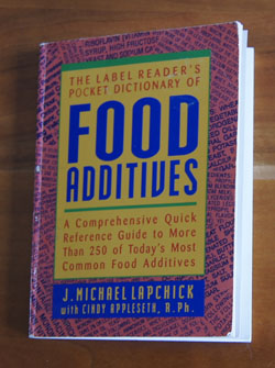 The Label reader's Pocket Dictionary of Food Additives