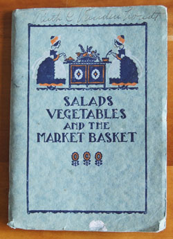 Salads, Vegetables, and the Market Basket cookbook